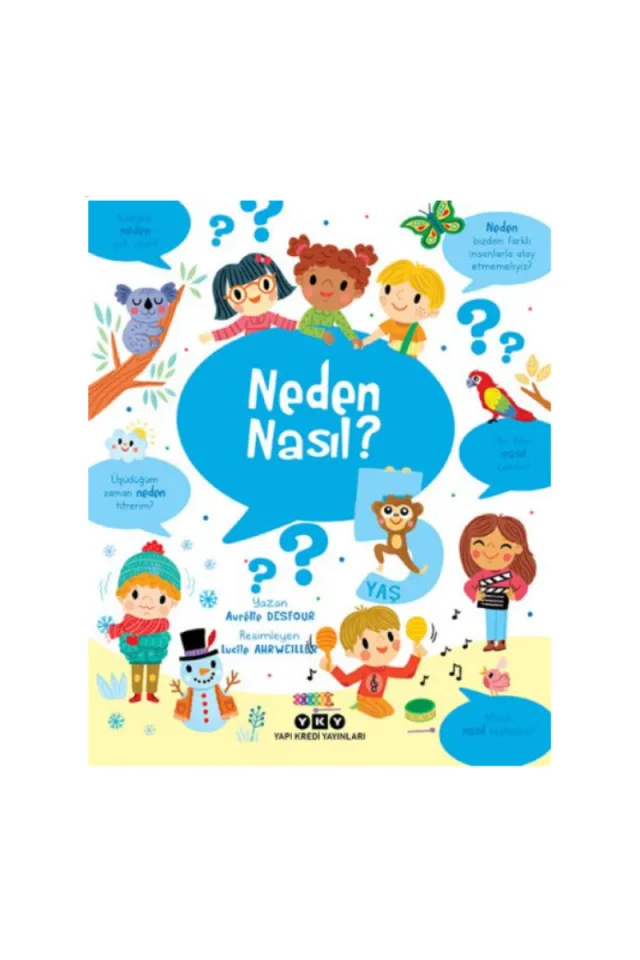 Neden Nasıl? – 5 Yaş