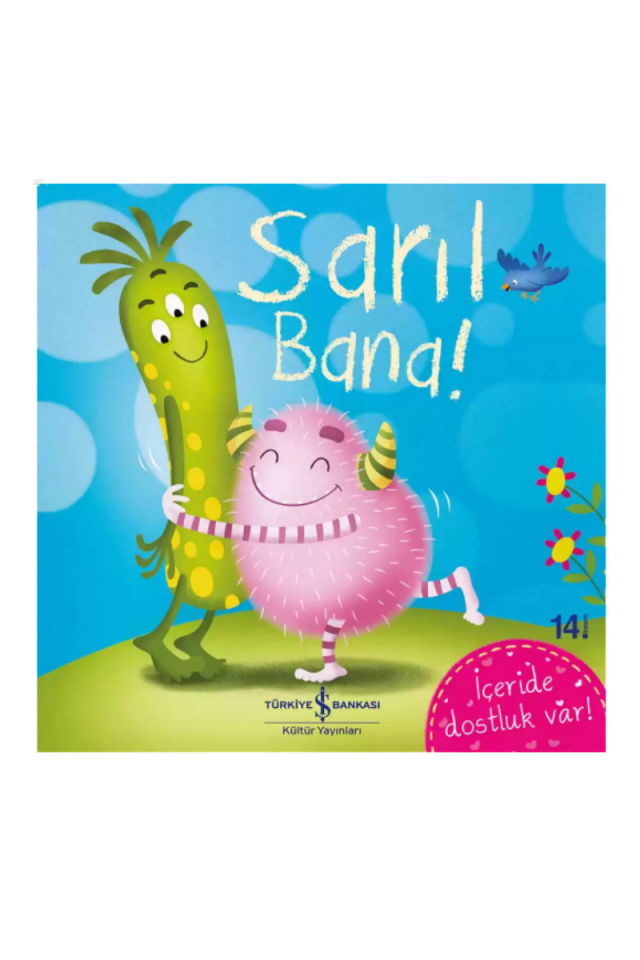 Sarıl Bana!