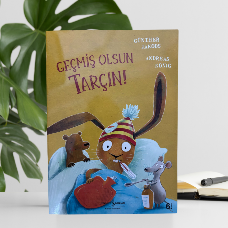 Geçmiş Olsun Tarçın!