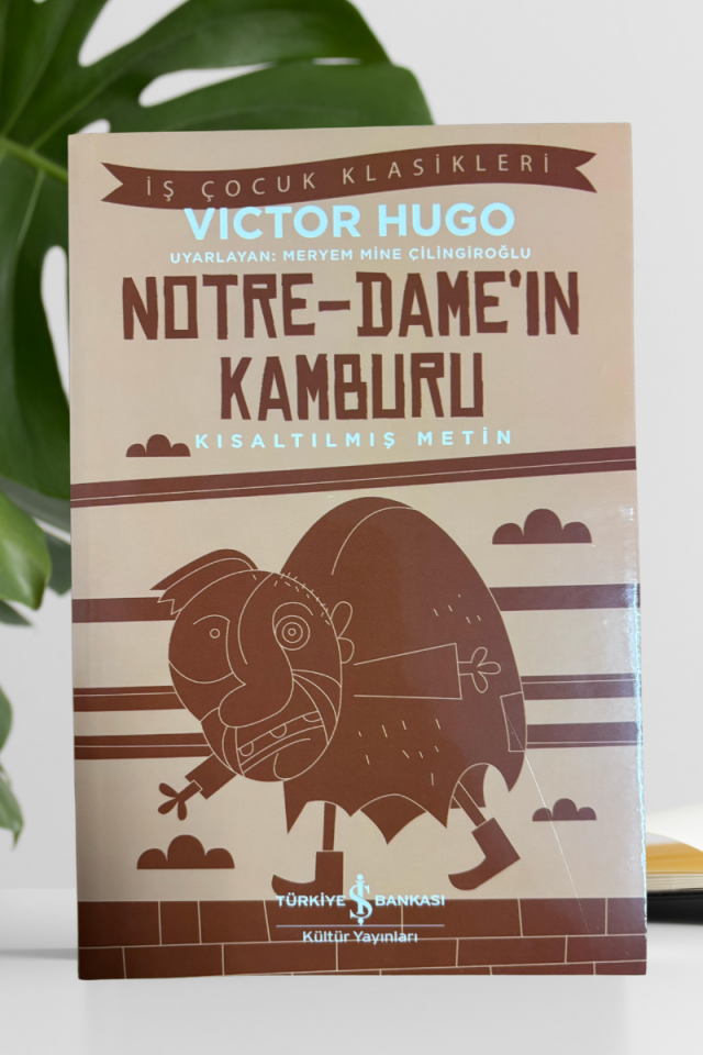Notre-Dame’ın Kamburu Kısaltılmış Metin