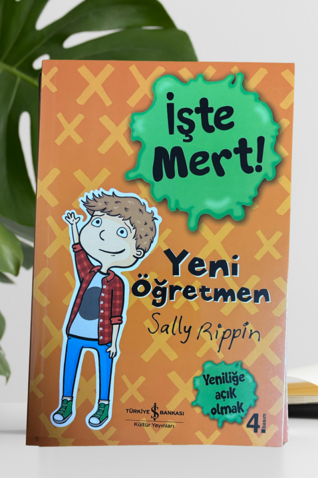 İşte Mert! – Yeni Öğretmen – Yeniliğe Açık Olmak