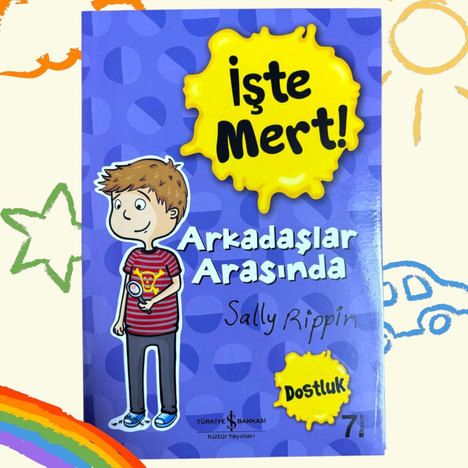 İşte Mert! – Arkadaşlar Arasında – Dostluk