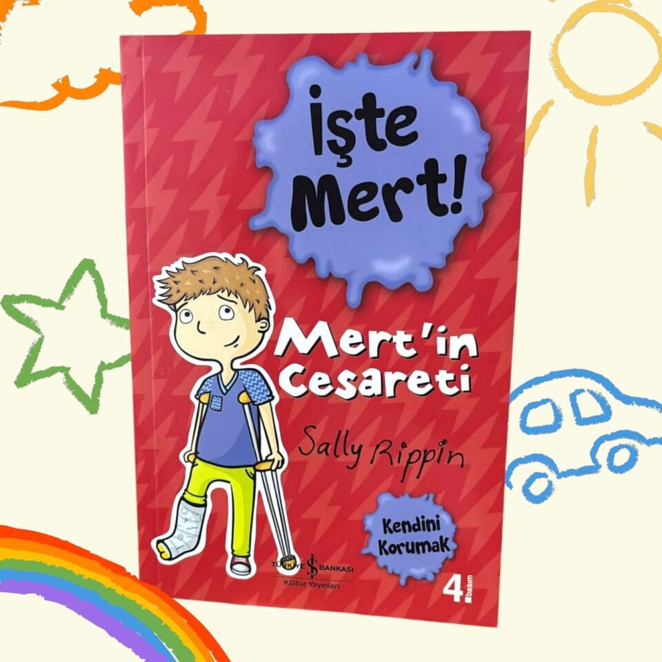 İşte Mert! – Mert’in Cesareti – Kendini Korumak