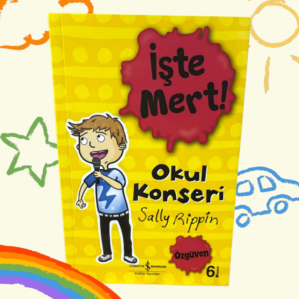 İşte Mert! – Okul Konseri – Özgüven