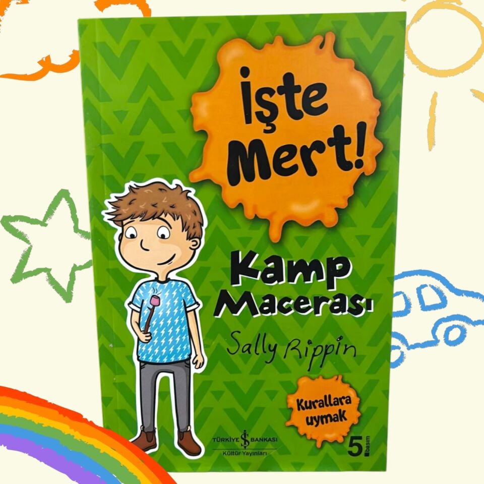 İşte Mert! – Kamp Macerası – Kurallara Uymak