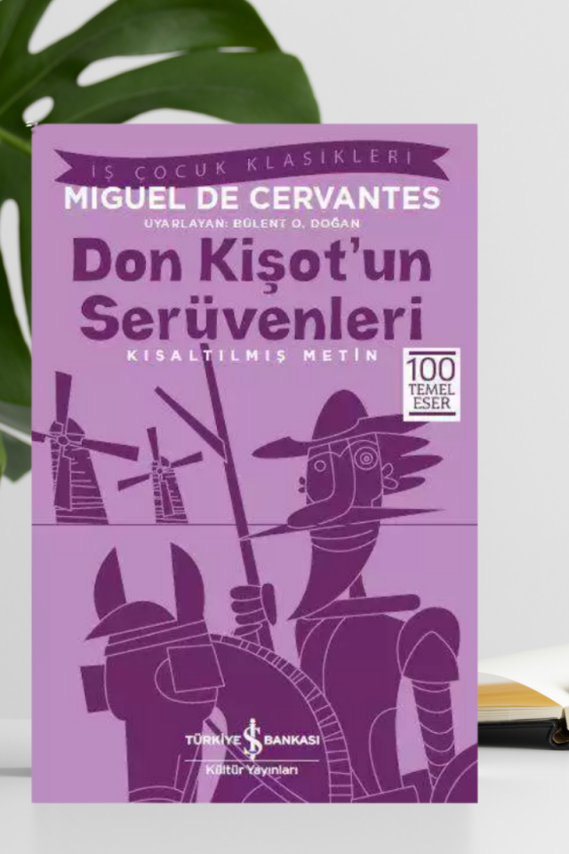 Don Kişot’un Serüvenleri – Kısaltılmış Metin