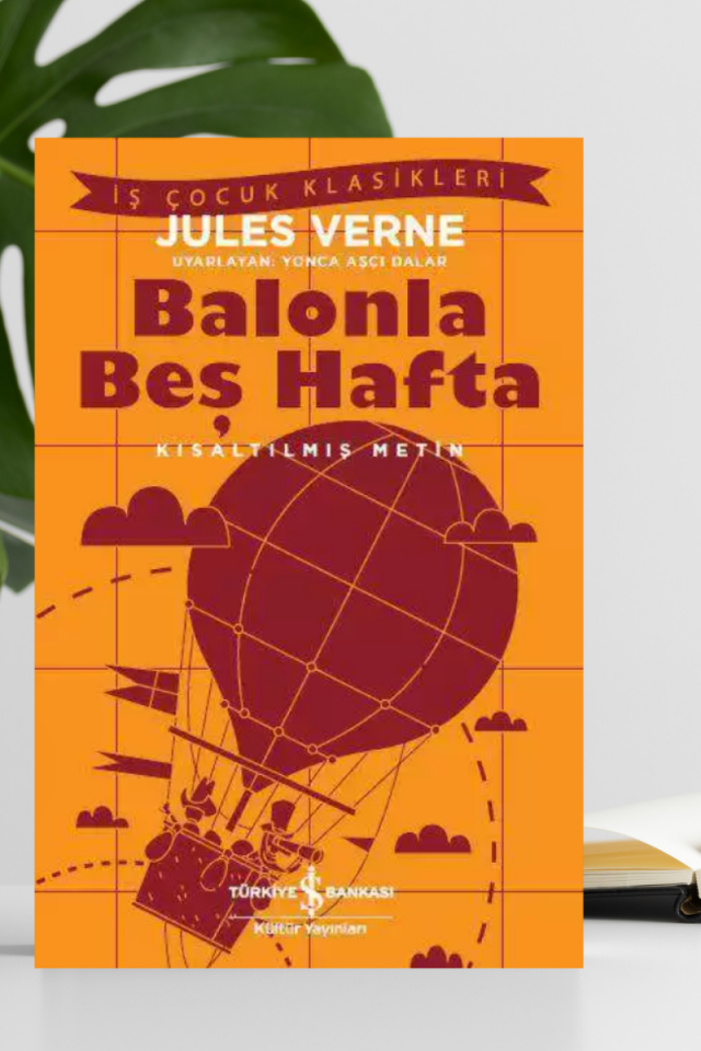Balonla Beş Hafta – Kısaltılmış Metin Balonla Beş Hafta – Kısaltılmış Metin