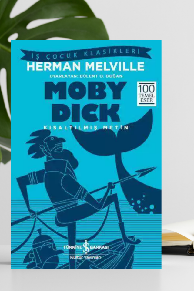 Moby Dick – Kısaltılmış Metin