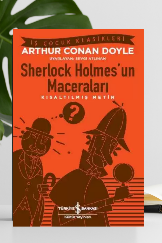 Sherlock Holmes’un Maceraları – Kısaltılmış Metin