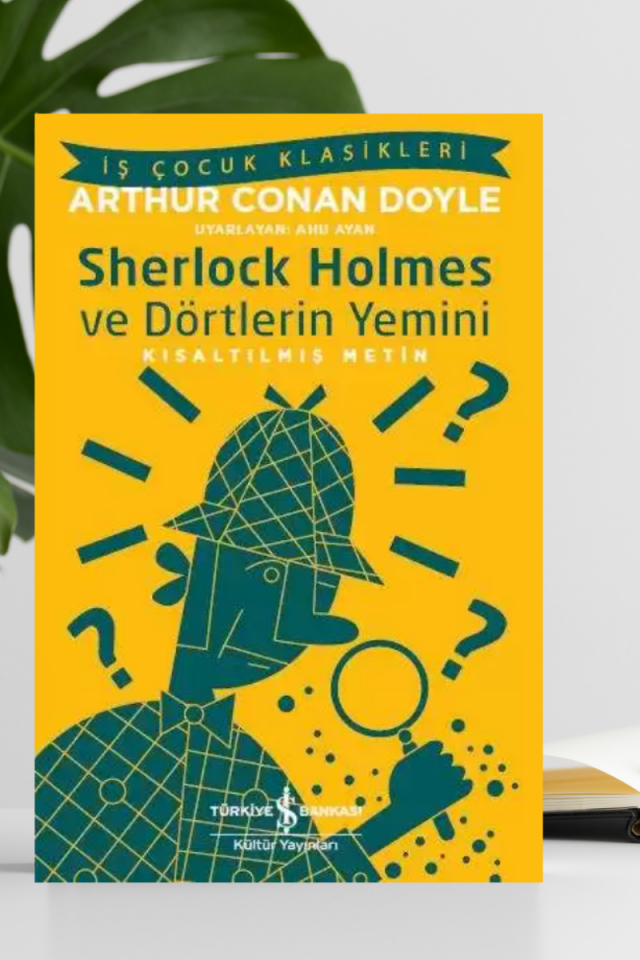 Sherlock Holmes ve Dörtlerin Yemini – Kısaltılmış Metin