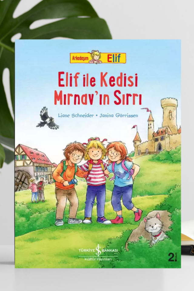 Arkadaşım Elif – Elif ile Kedisi Mırnav’ın Sırrı