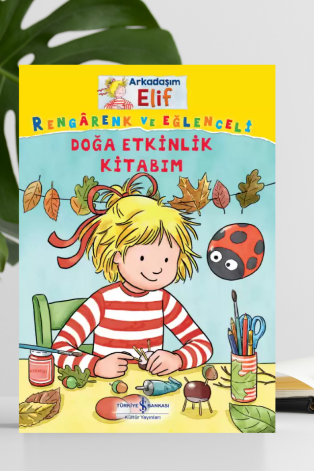 Arkadaşım Elif – Rengârenk ve Eğlenceli Doğa Etkinlik Kitabım