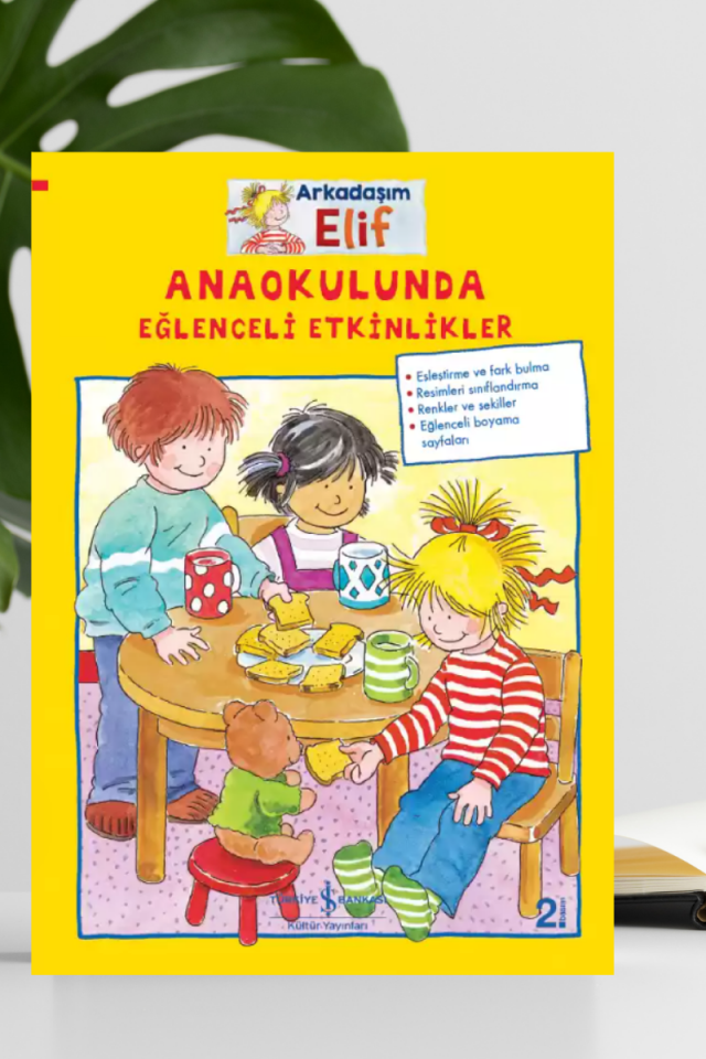 Arkadaşım Elif – Anaokulunda Eğlenceli Etkinlikler