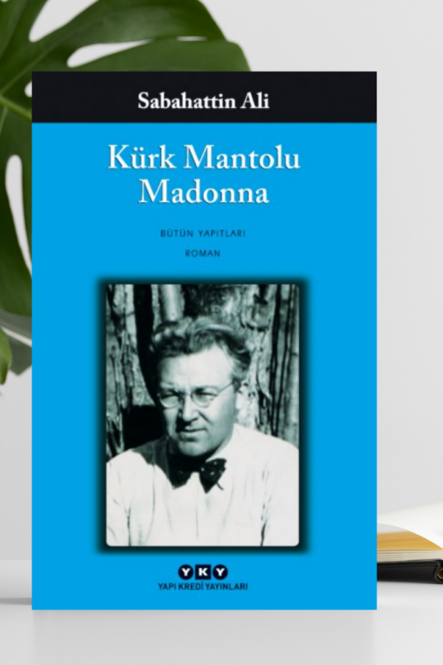 Kürk Mantolu Madonna – Bütün Yapıtları