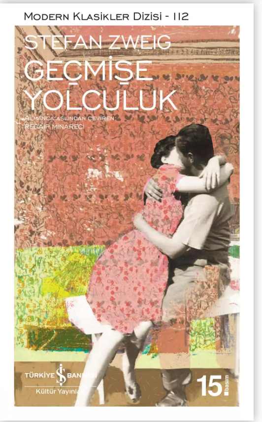 Geçmişe Yolculuk - Stefan Zwieg